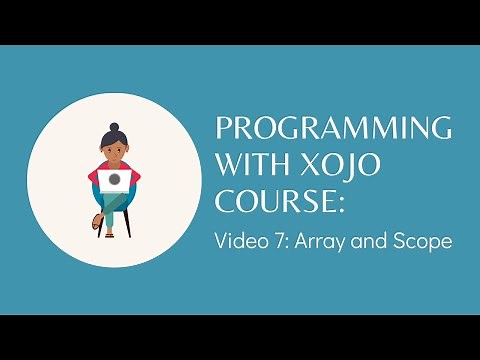 Xojo Programming Course, 7: Array and Scope