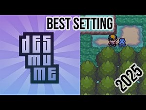 Desmume Best Setting for quality (NO YAPPING) | DS Emulator Setting 2025