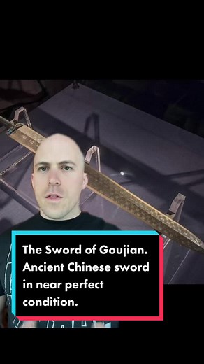 The Sword of Goujian: Ancient Chinese Sword in Near Perfect Condition