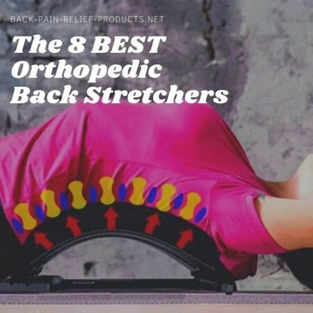 The 6 Best Orthopedic Back Stretchers (Tried & Tested)
