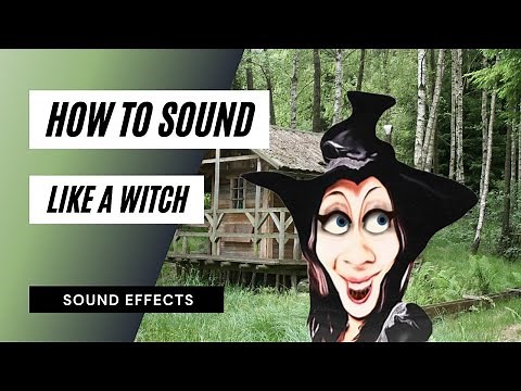 How to Sound Like a Witch - how to sound like a witch / sound effect / animation