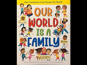 Our World Is A Family | Kids | Read Aloud | Story
