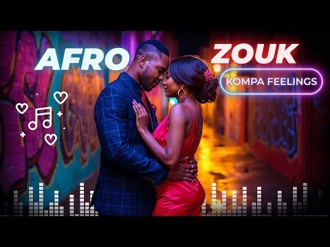 Zouk Music Playlist 🎶 Konpa Love Dance Vibes