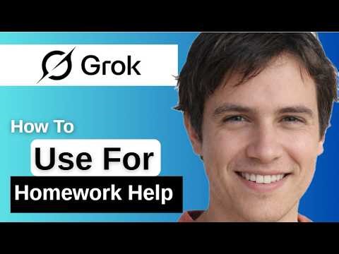 How To Use Grok AI For Homework Help