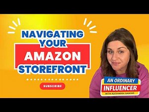 How to Navigate Your Amazon Storefront (Beginner Tutorial)