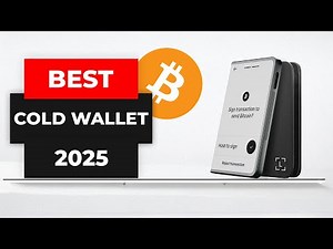 TOP 5 Best Cold Wallet (2025) - Keep Your Bitcoin Safe