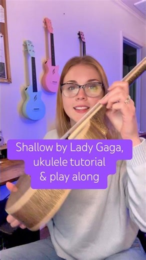 Ukulele tutorial - Shallow by Lady Gaga✨ easy ukulele songs for beginners #ukulele #tutorial #fyp