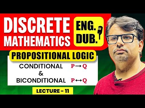 Propositional Logic 2 | Conditional & Biconditional | Discrete Mathematics in English By GP Sir