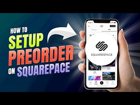 How To Set Up Pre-Orders On Squarespace: A Step-By-Step Guide