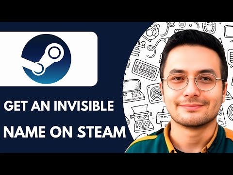 How To Get an Invisible Name on Steam - 2025 (Easiest Way)