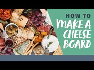 How to Make an Awesome Cheese Board in Minutes