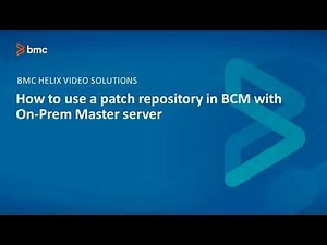 BMC Client Management (BCM): How to use a patch repository in BCM with On-Prem Master server