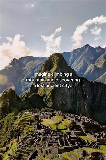 Discovering the Lost Ancient City of Machu Picchu