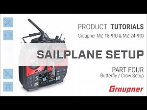 Sailplane Setup Part 4 for the Graupner mz-18PRO and mz-24PRO HoTT Radio