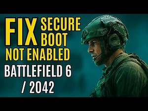 Fixing the “Secure Boot Not Enabled” Error for Battlefield 6/2042: A Complete Solution!