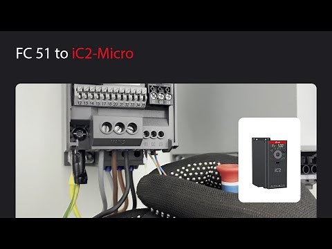 Replace VLT Micro Drive FC 51 with iC2-Micro: A step-by-step guide for VFD retrofit