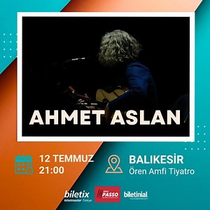 Ahmet Aslan, kendi tasarladığı enstrümanı Di-Tar eşliğinde “Minnet Eylemem, Susarak Özlüyorum, Tanımadığım Ten” gibi sevilen şarkılarını 12 Temmuz’da Ören Amfi Tiyatrosu’nda seslendirecek. Bilet Satış Noktaları: Burhaniye Foto Bedrana, Ören Kitap Evi, Burhaniye Bahadır Kırtasiye 3 Bilgi: 05538576134 | Ahmet Aslan