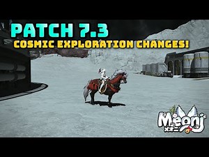 FFXIV: 7.3 Cosmic Exploration Changes