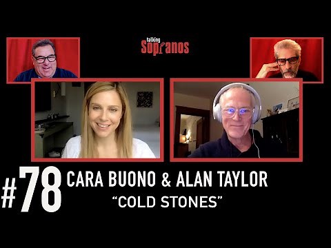 Talking Sopranos #78 w/Cara Buono (Kelli Moltisanti) and Alan Taylor (Director) "Cold Stones"