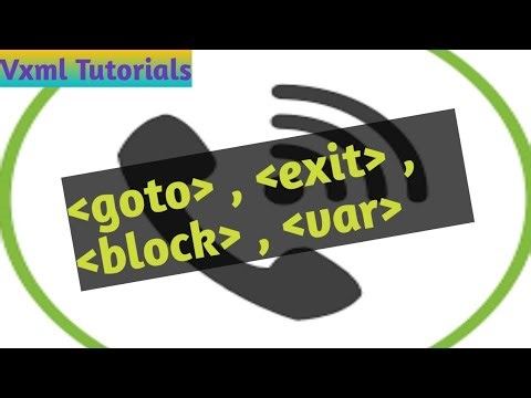 VXML Tutorials #10 - #goto, exit, block, var Elements