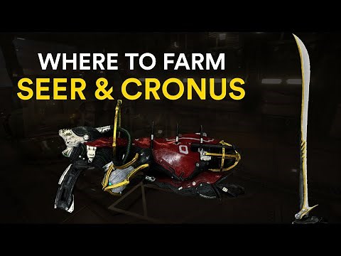 Where to farm Seer & Cronus! (Warframe)
