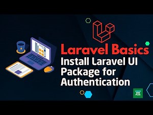Laravel Basics - Install Laravel UI Package for Authentication