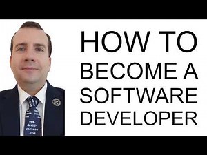 HOW TO BECOME A SOFTWARE DEVELOPER