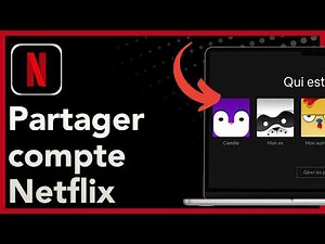 Comment partager un compte Netflix avec ses amis (Guide facile) 🎬
