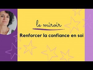 exercice du miroir - renforcer la confiance en soi