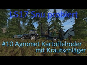 LS17 | Snu probiert | #10 Agromet Kartoffelroder mit Krautschläger und "Helfer" #Modvorstellung