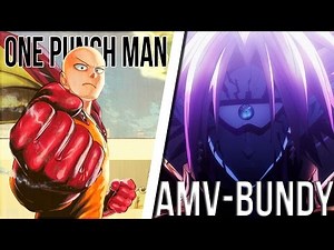 AMV | ONE PUNCH MAN - BUNDY [ Animal Alpha ]