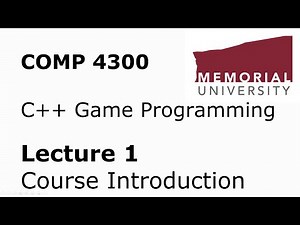 COMP4300 - C++ Game Programming - Lecture 01 - Course Introduction