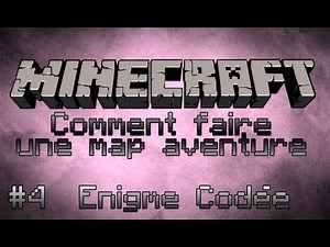 Minecraft Tuto [FR] Comment faire une map aventure - Part 4 - Enigme Codée