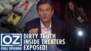 Dirty movie theater secrets exposed! | Dr. Oz | S10 | Ep 145 | Full episode