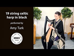 MMX 19 string celtic harp in black | Performed by Amy Turk