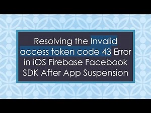 Resolving the Invalid access token code 43 Error in iOS Firebase Facebook SDK After App Suspension