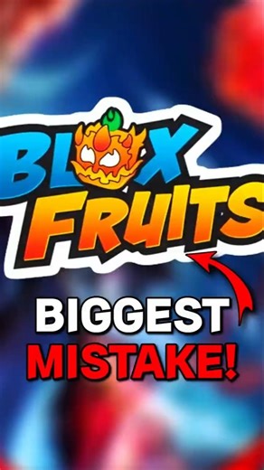 Stop Doing This *HUGE MISTAKE* In Blox Fruits !?😱