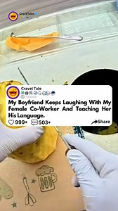 810K views · 24K reactions | My Boyfriend Keeps Laughing With My Female Co-Worker And Teaching Her His Language. #reddit #redditstorytime #fblifestyle #redditstorytimes #askreddit #redditposts #redditstories #redditreadings | Crave Tales | Facebook