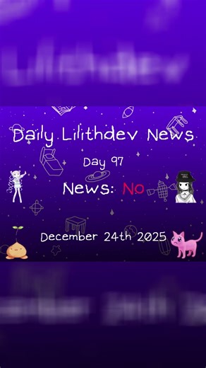LilithDev News - Day 97