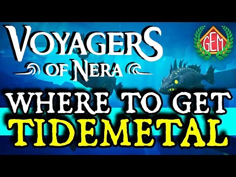 Voyagers of Nera Where to Get Tidemetal