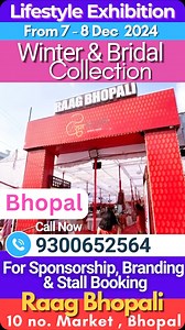 16 reactions | Gear Up for Bhopal’s Ultimate Lifestyle Exhibition! ✨ Sponsorship & Branding Opportunities Await! ✨ Explore the latest in Winter & Bridal Collections this season. Why Join Us?  Showcase Your Brand  Engage with Potential Clients  Elevate Your Visibility Book Your Stall Now!  Dates: 6th - 8th December 2024  Venue: Raag Bhopali, 10 No. Market, Bhopal Don’t Miss Out! Limited Spots Available! For Stall Bookings, Contact: 9300652564 | Ameen Sdq | Facebook