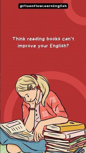 How Reading Books Improves Your English (Most People Do It Wrong)
