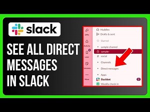 How to See All Direct Messages in Slack