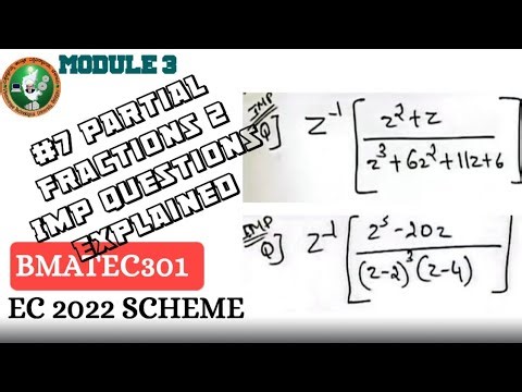 7 Partial Fractions IMP 2 Questions Explained 3rd sem ECE Module 3| 2022 Scheme VTU BMATEC301