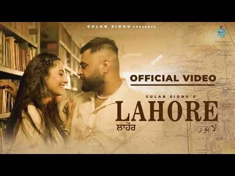 Lahore (Full Video) Gulab Sidhu | Jang Dhillon | Gulab Sidhu New Song| New Punjabi Songs 2026