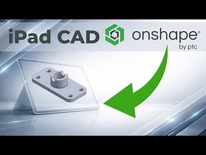 Onshape Mobile: Beginner's Guide to CAD on iPad/Tablet