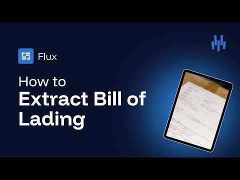 How Flux Extracts Bill of Lading Data Automatically | AI Document Capture for Inbound