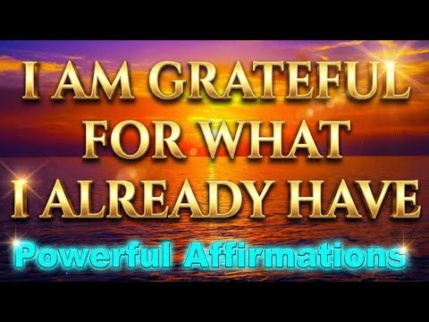 Powerful Gratitude Affirmations | Affirmations for Positive Thinking | Good Morning Gratitude