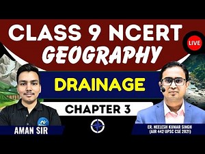 Class 9 Geography Chapter 3 – Drainage | NCERT Explanation by Aman Sir | UPSC GEOGRAPHY