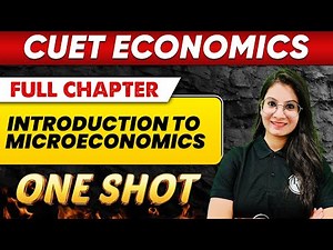 Introduction to Microeconomics in One Shot || Class 12th Commerce || CUET Crash Course